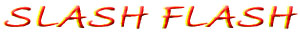 SLASH Flash Graphic